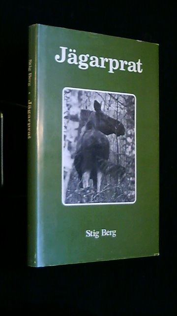Bengt Berg : Jägarprat