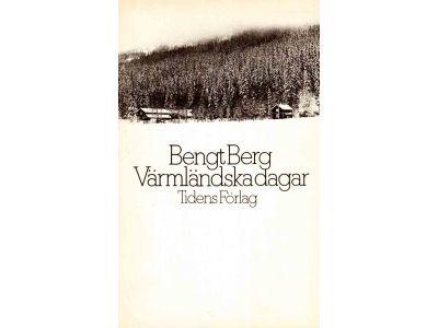 Bengt Berg : Värmländska dagar