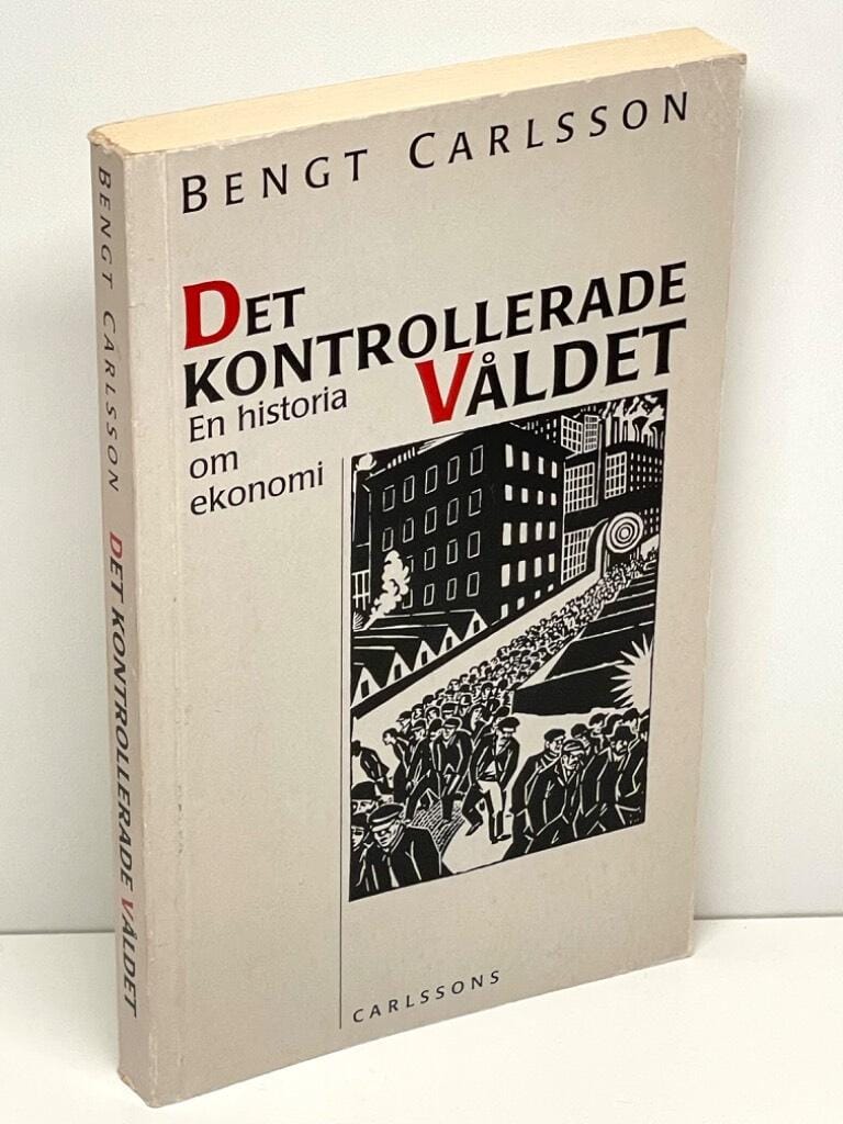 Bengt Carlsson : Det kontrollerade våldet