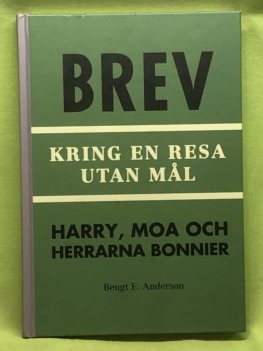Bengt E. Anderson : Brev kring en resa utan mål