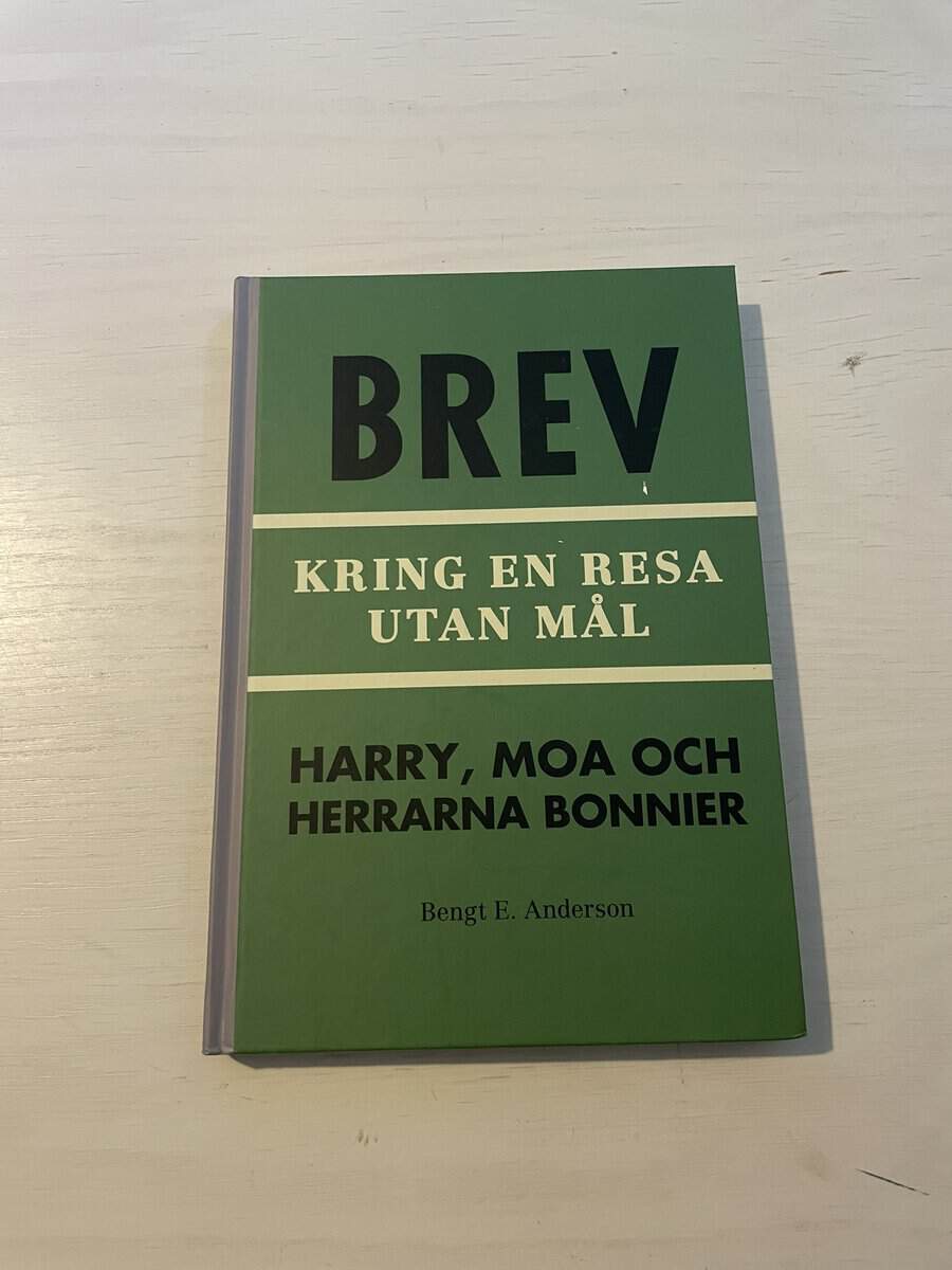 Bengt E. Anderson : Brev kring en resa utan mål