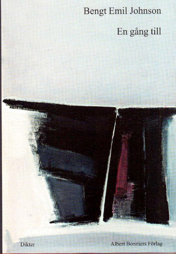 Bengt Emil Johnson : En gång till