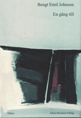 Bengt Emil Johnson : En gång till