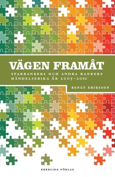 Bengt Eriksson : Vägen framåt