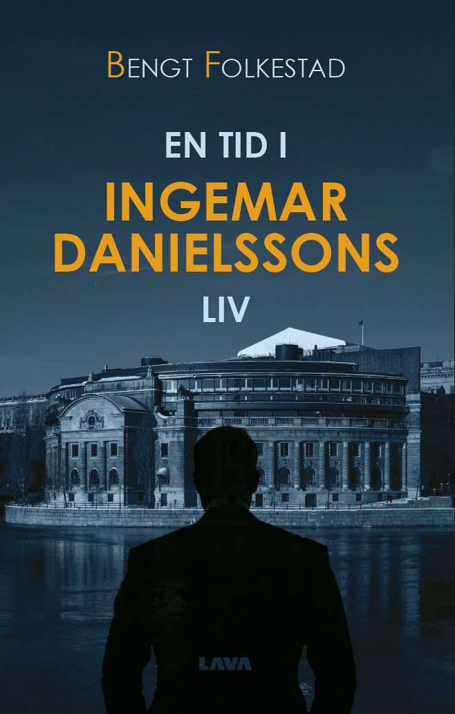 Bengt Folkestad : En tid i Ingemar Danielssons liv