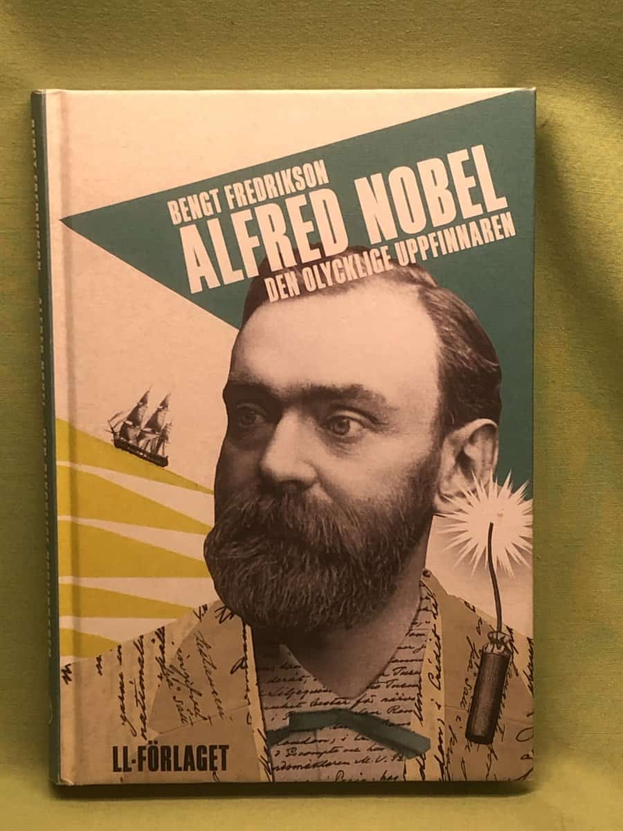 Bengt Fredrikson : Alfred Nobel
