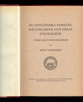 Bengt G. Söderberg : De gotländska passionsmålningarna och deras stilfränder