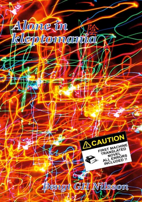Bengt GH Nilsson : Alone in kleptomania