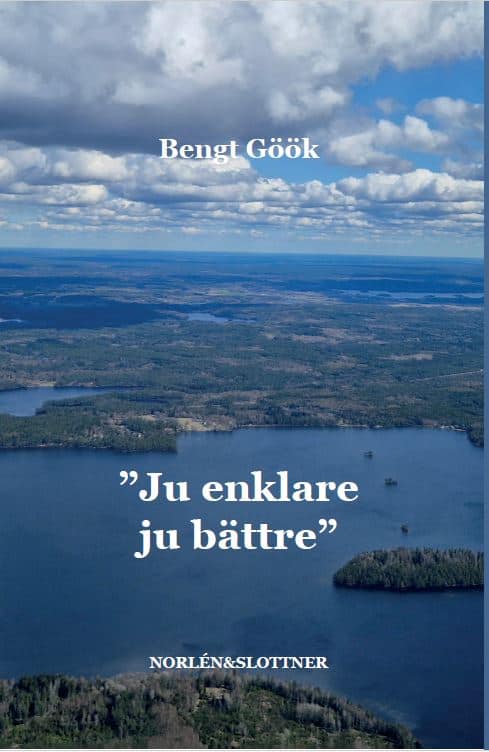 Bengt Göök : 'Ju enklare ju bättre'
