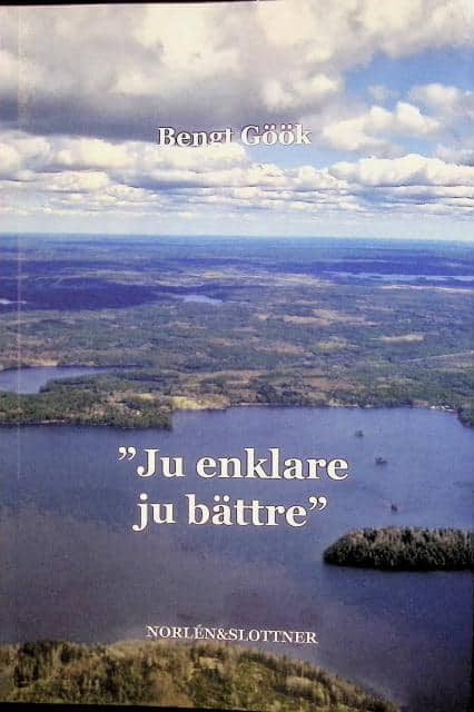 Bengt Göök : Ju enklare ju bättre