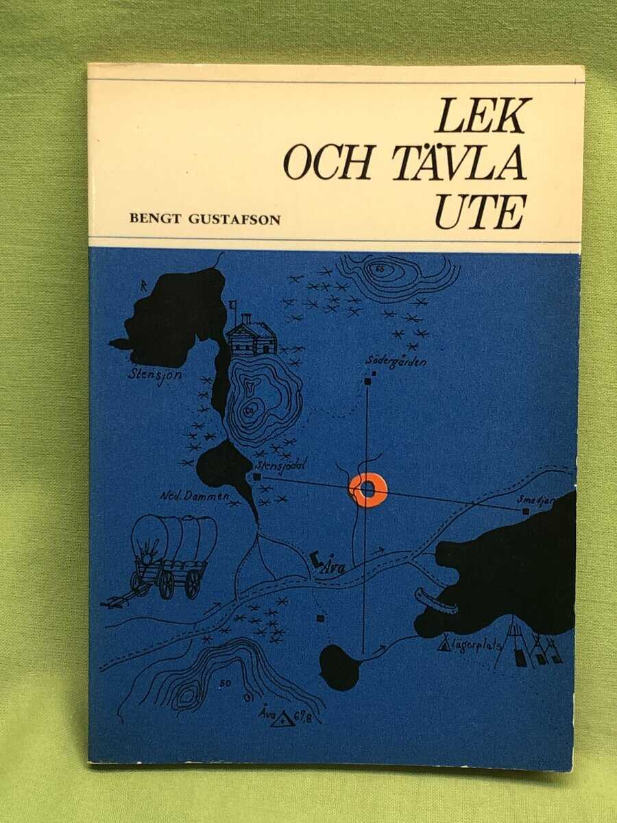 Bengt Gustafson : Lek och tävla ute