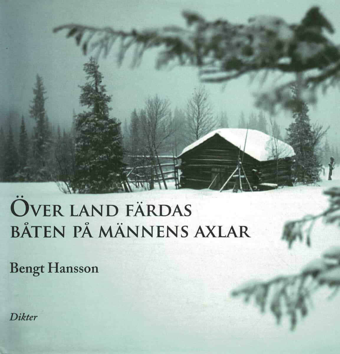 Bengt Hansson : Över land färdas båten på männens axlar