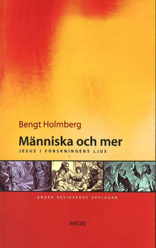 Bengt Holmberg : Människa och mer
