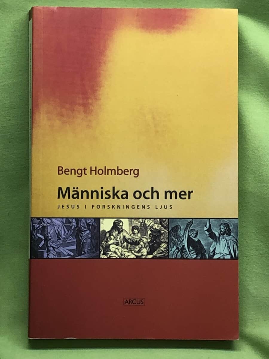 Bengt Holmberg : Människa och mer