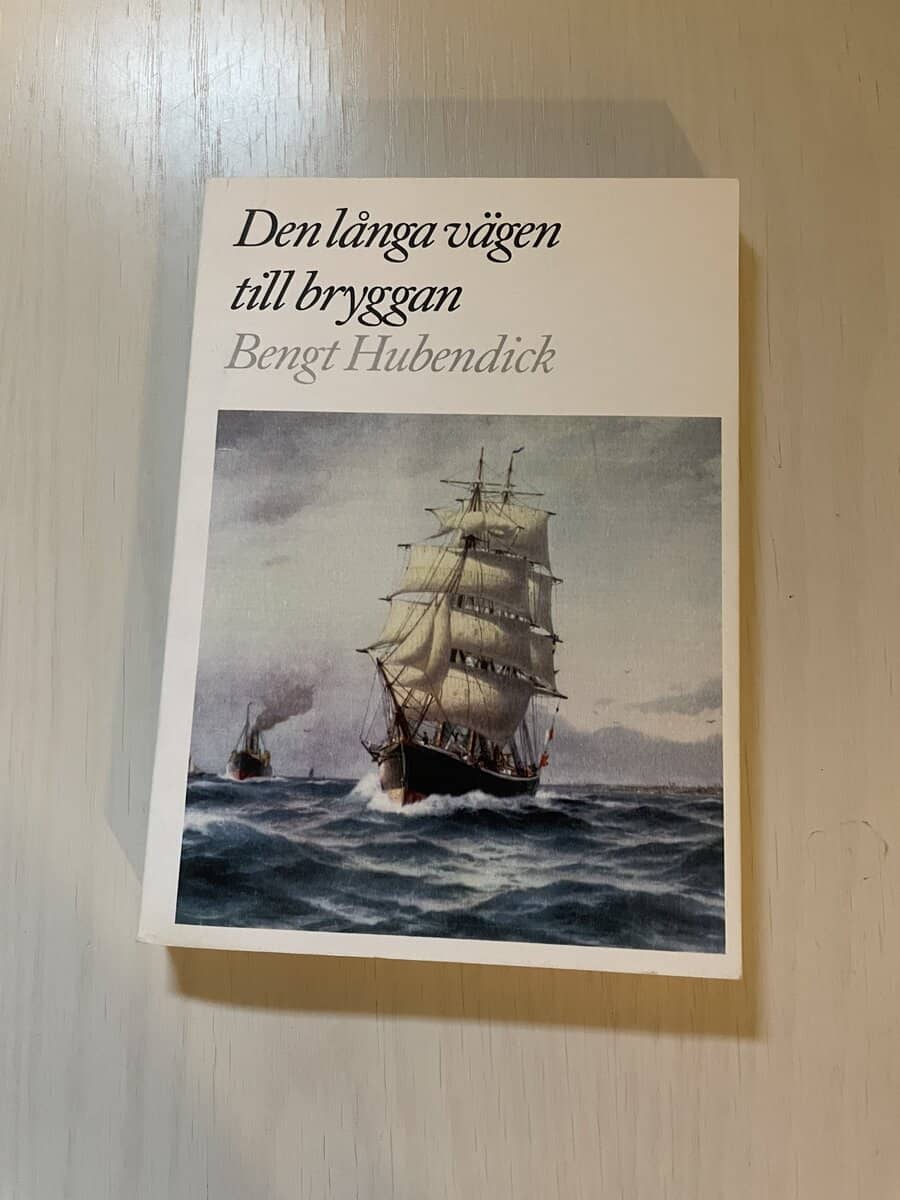 Bengt Hubendick : Den långa vägen till bryggan