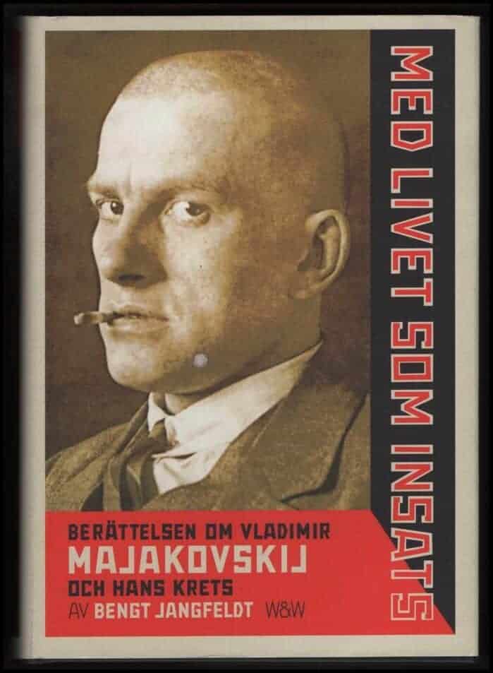 Bengt Jangfeldt : Med livet som insats