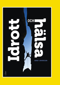Bengt Johansson : Idrott och hälsa