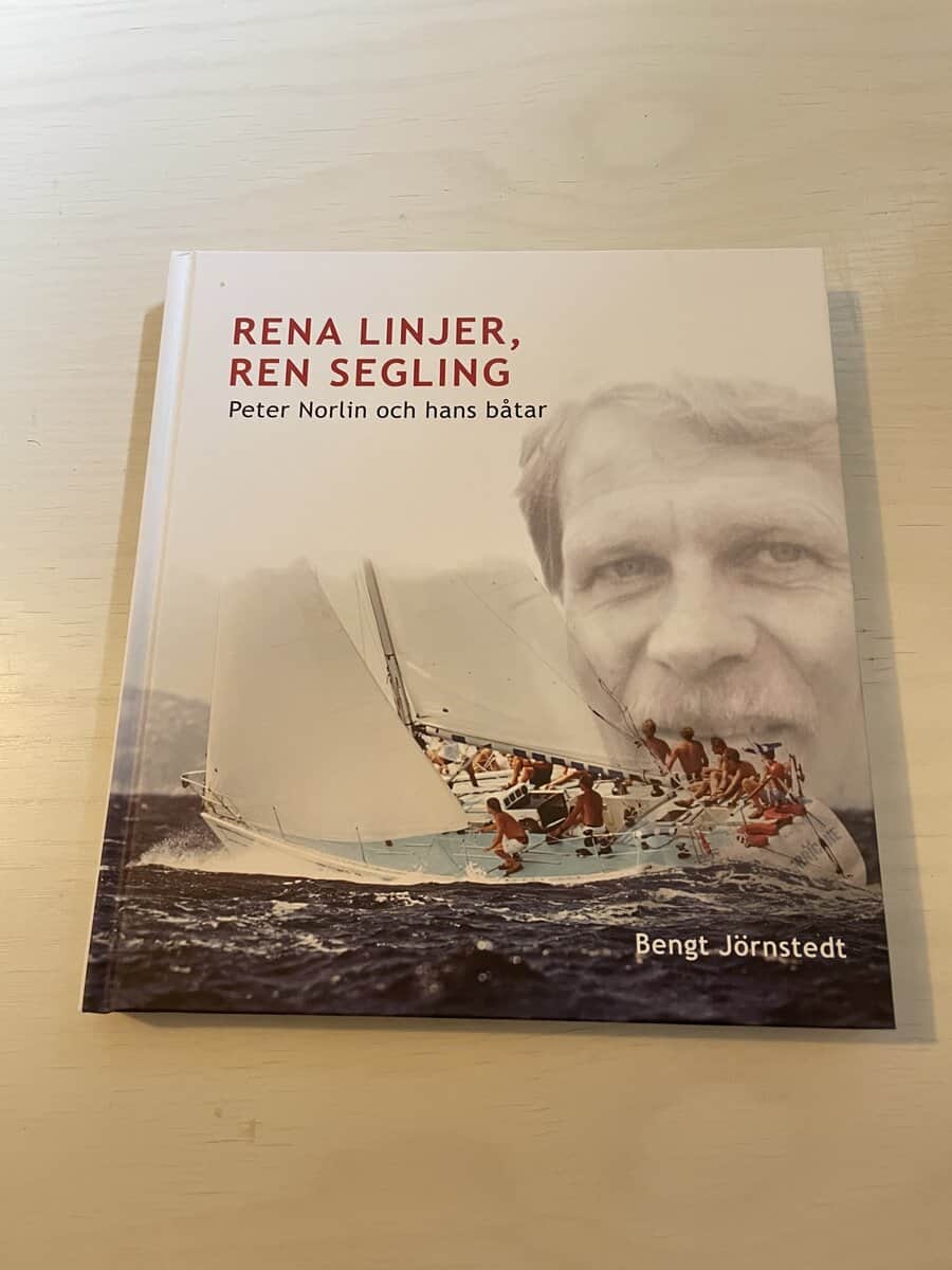 Bengt Jörnstedt : Rena linjer, ren segling Peter Norlin och hans båtar
