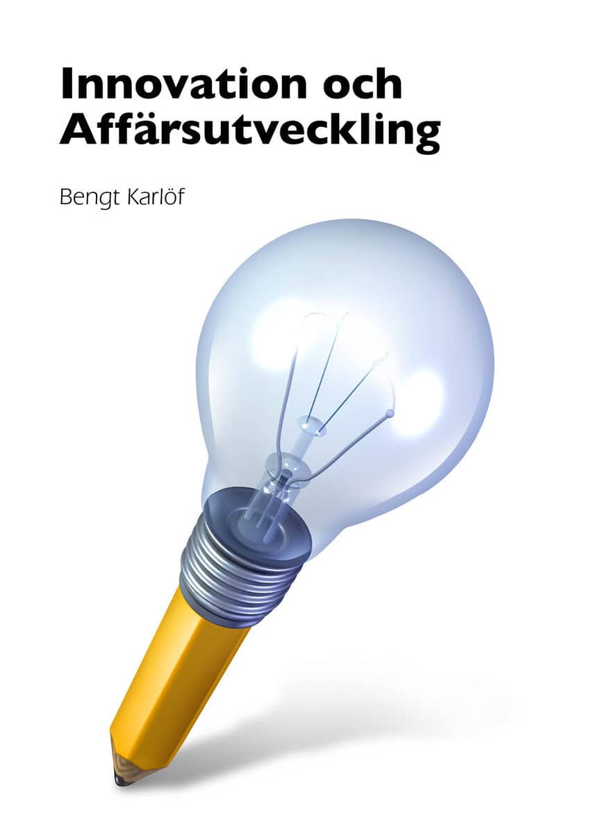 Bengt Karlöf : Innovation och affärsutveckling