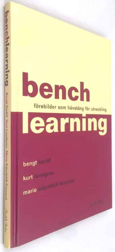 Bengt Karlöf ; Kurt Lundgren ; Marie Edenfeldt Froment : Benchlearning