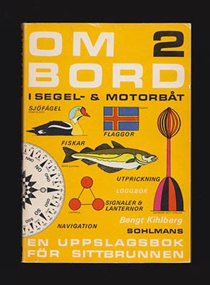 Bengt Kihlberg : Ombord i segel- och motorbåt