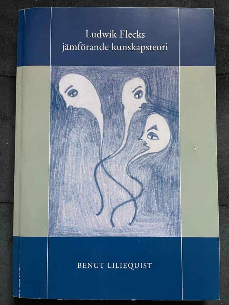 Bengt Liliequist : Ludwik Flecks jämförande kunskapsteori