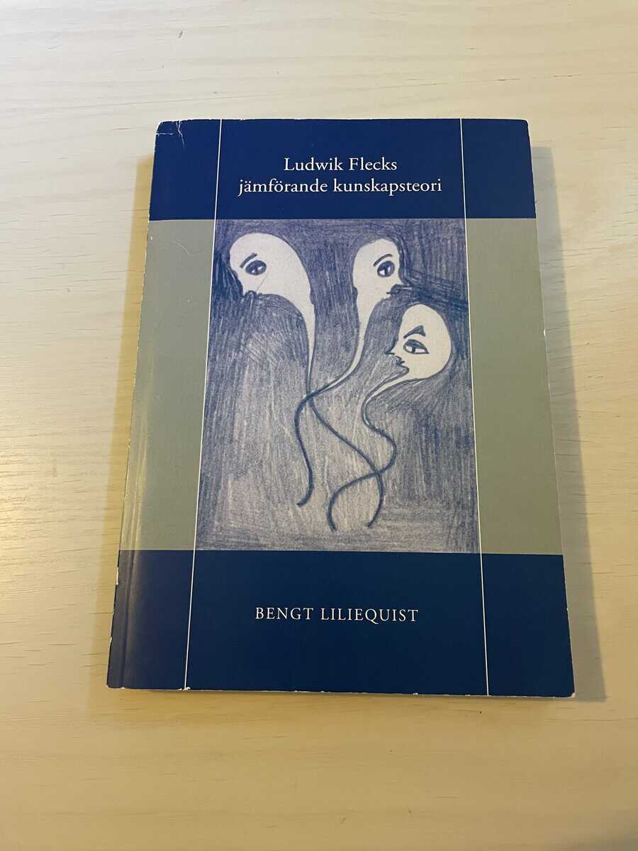 Bengt Liliequist : Ludwik Flecks jämförande kunskapsteori