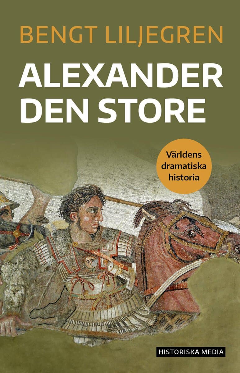 Bengt Liljegren : Alexander den store