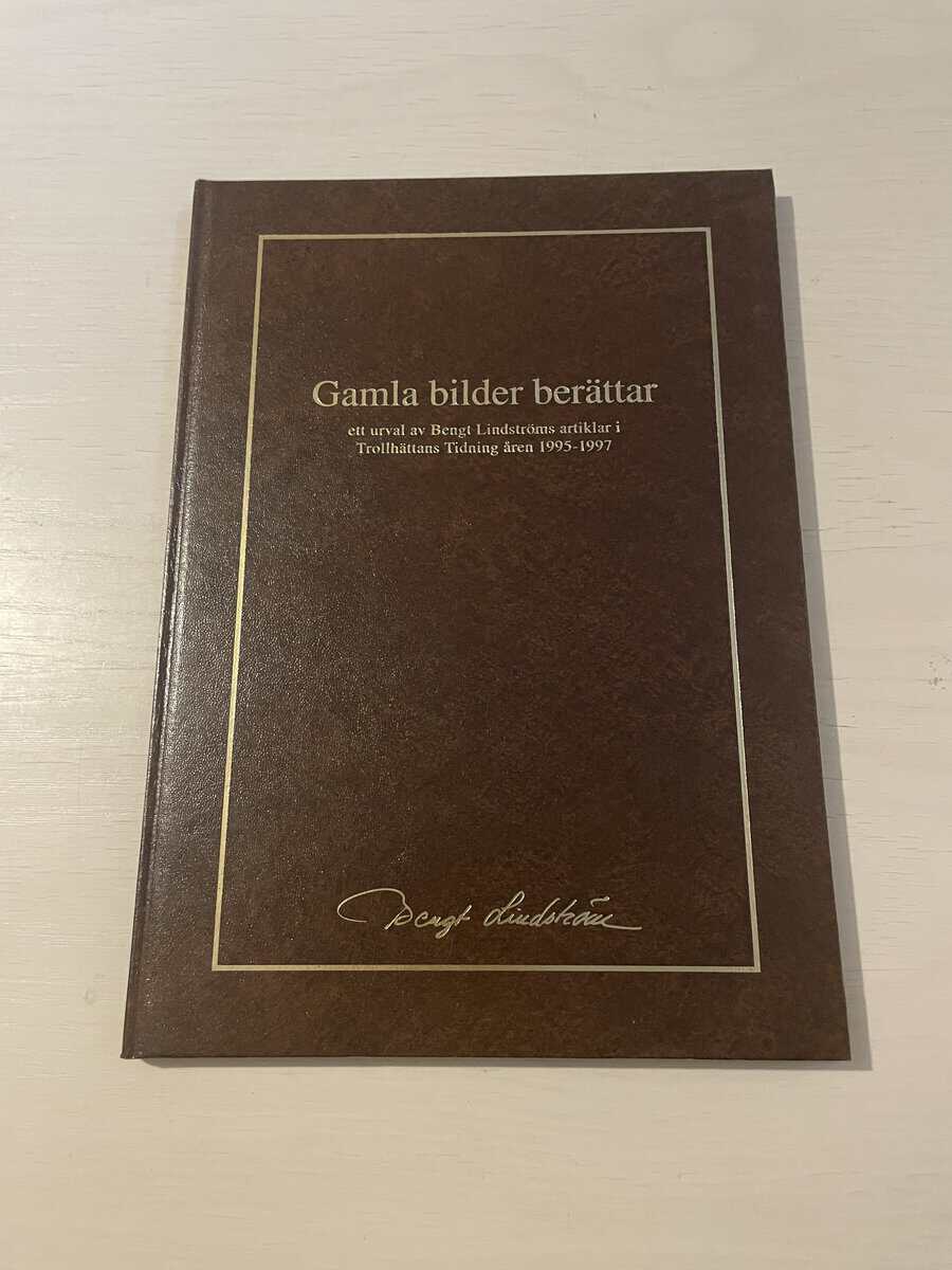 Bengt Lindström : Gamla bilder berättar