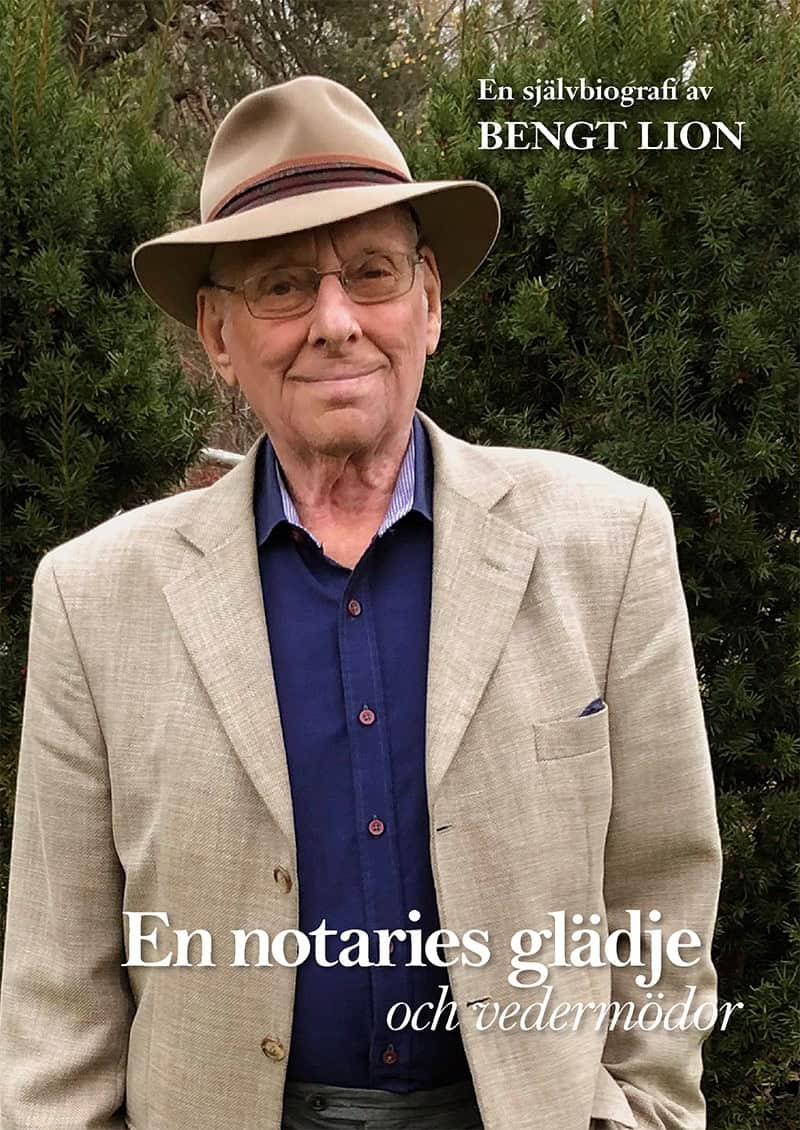 Bengt Lion : En notaries glädje och vedermödor