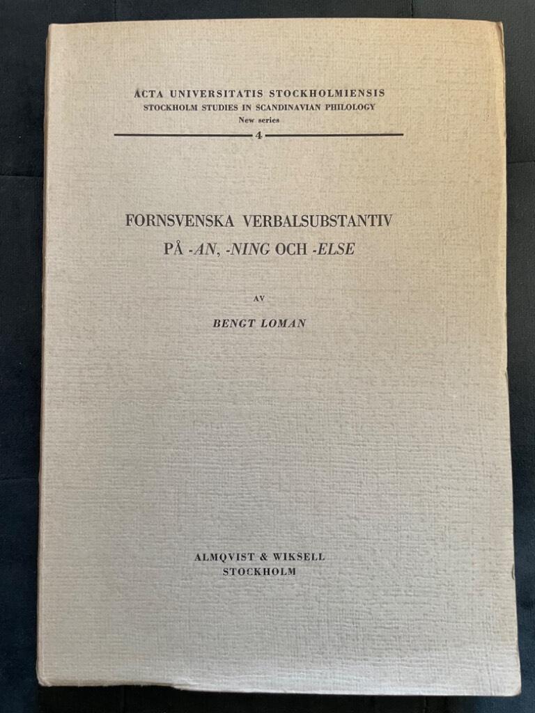 Bengt Loman : Fornsvenska verbalsubstantiv på -an, -ning och -else