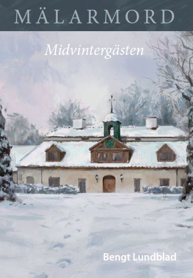 Bengt Lundblad : Midvintergästen