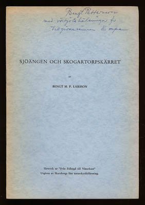 Bengt M. P. Larsson : Sjöängen och skogartorpskärret (dedikation)