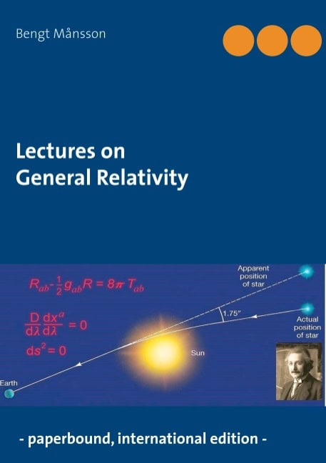 Bengt Månsson : Lectures on General Relativity : - paperbound edition -