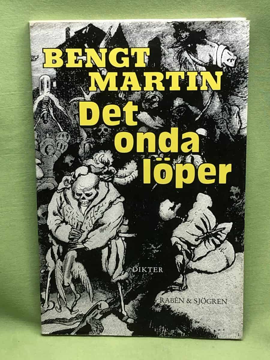 Bengt Martin : Det onda löper