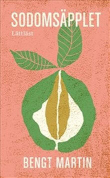 Bengt Martin : Sodomsäpplet (lättläst)