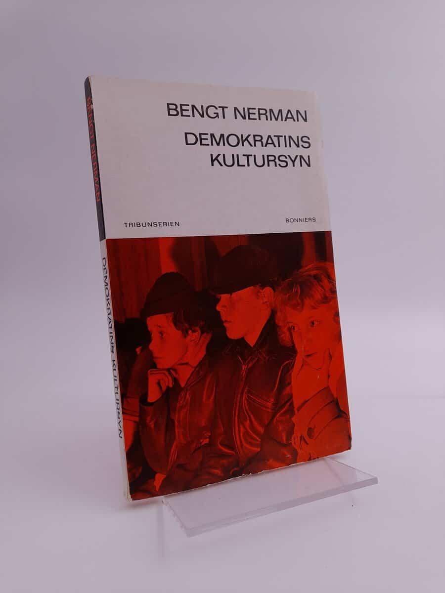 Bengt Nerman : Demokratins kultursyn