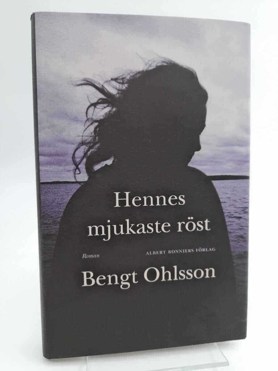 Bengt Ohlsson : Hennes mjukaste röst