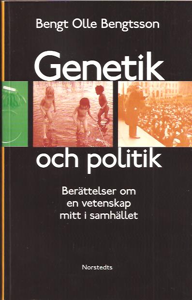 Bengt Olle Bengtsson : Genetik och politik