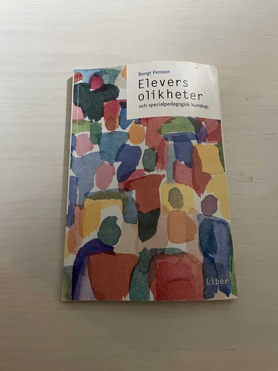 Bengt Persson : Elevers olikheter och specialpedagogisk kunskap