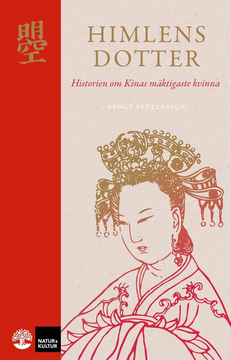 Bengt Pettersson : Himlens dotter : historien om Kinas mäktigaste kvinna