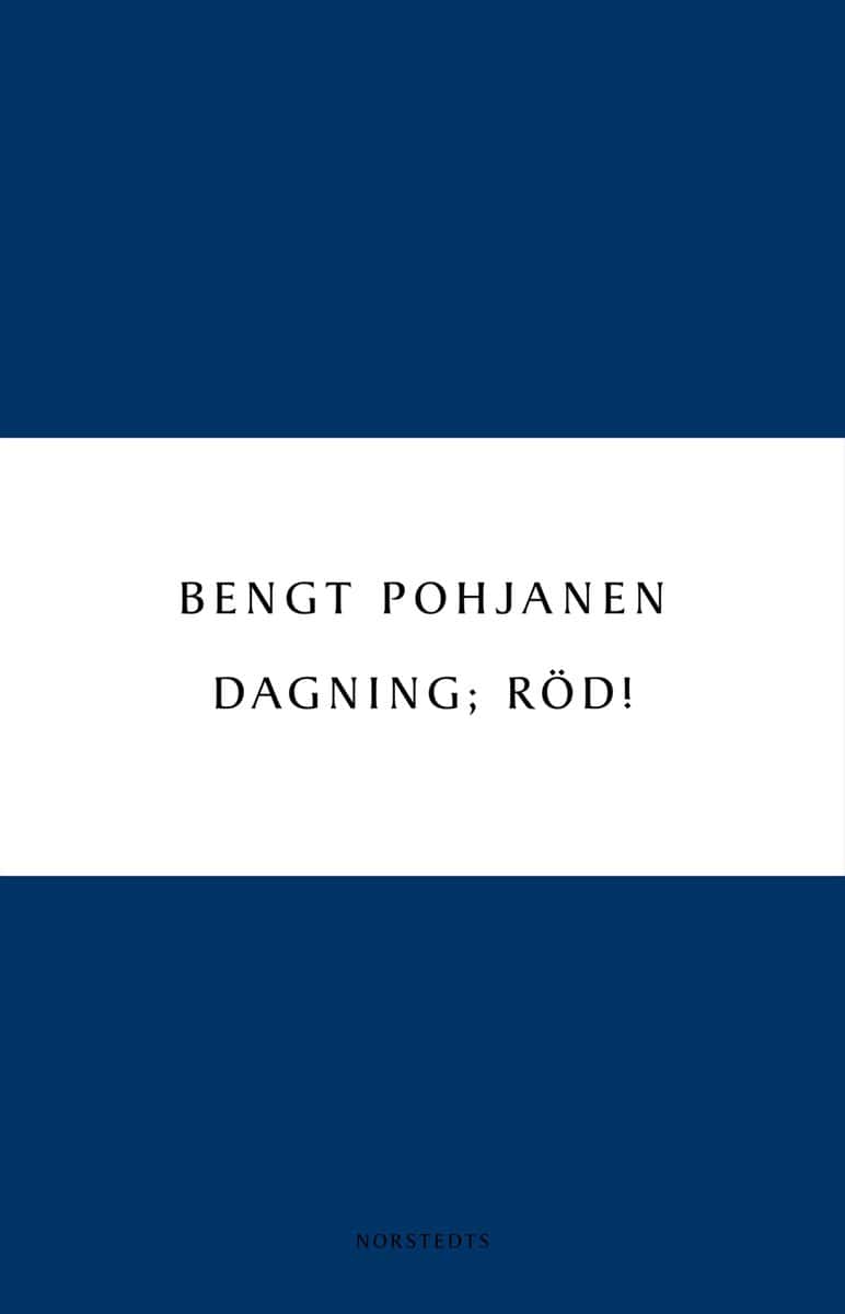 Bengt Pohjanen : Dagning; röd!