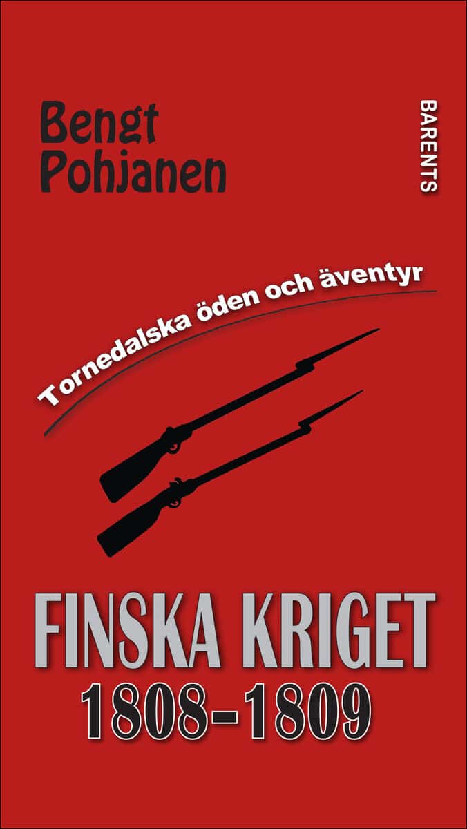 Bengt Pohjanen : Finska kriget 1808-1809