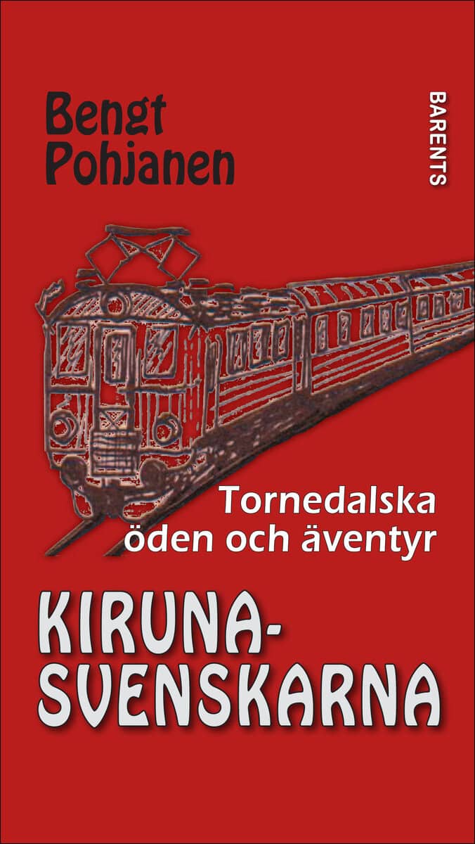 Bengt Pohjanen : Kirunasvenskarna