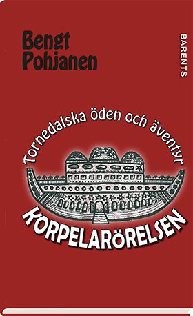 Bengt Pohjanen : Korpelarörelsen