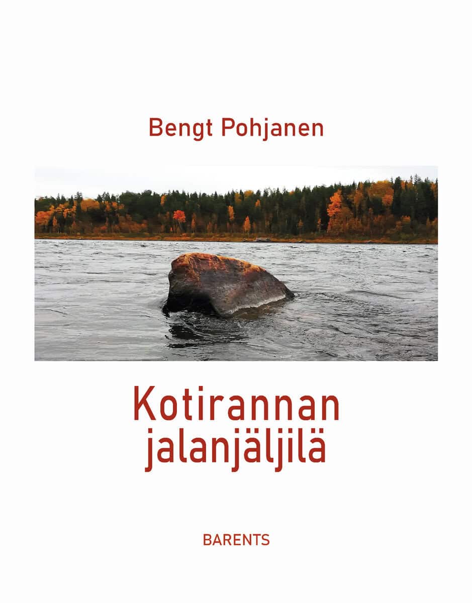 Bengt Pohjanen : Kotirannan jalanjäljilä : runoeepos