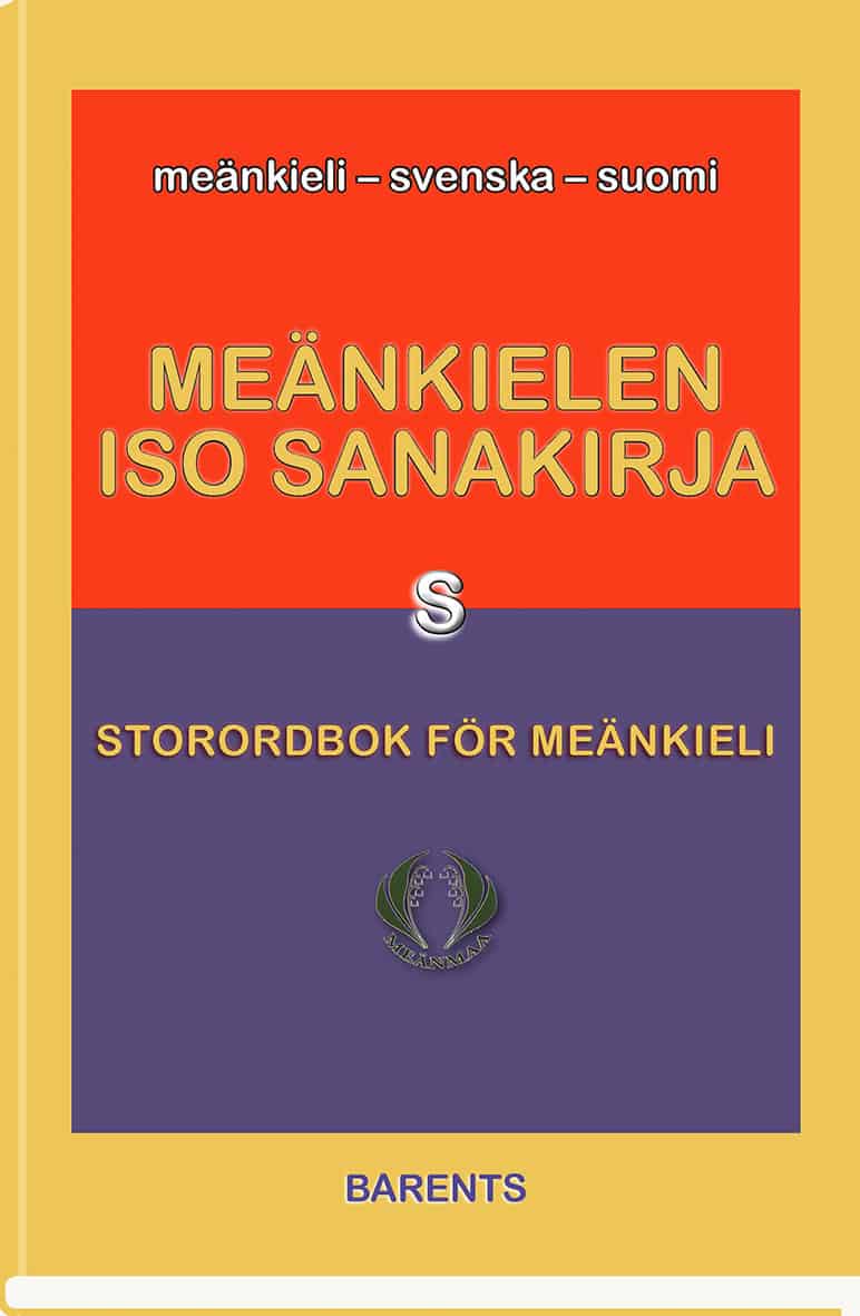 Bengt Pohjanen : Meänkielen iso sanakirja