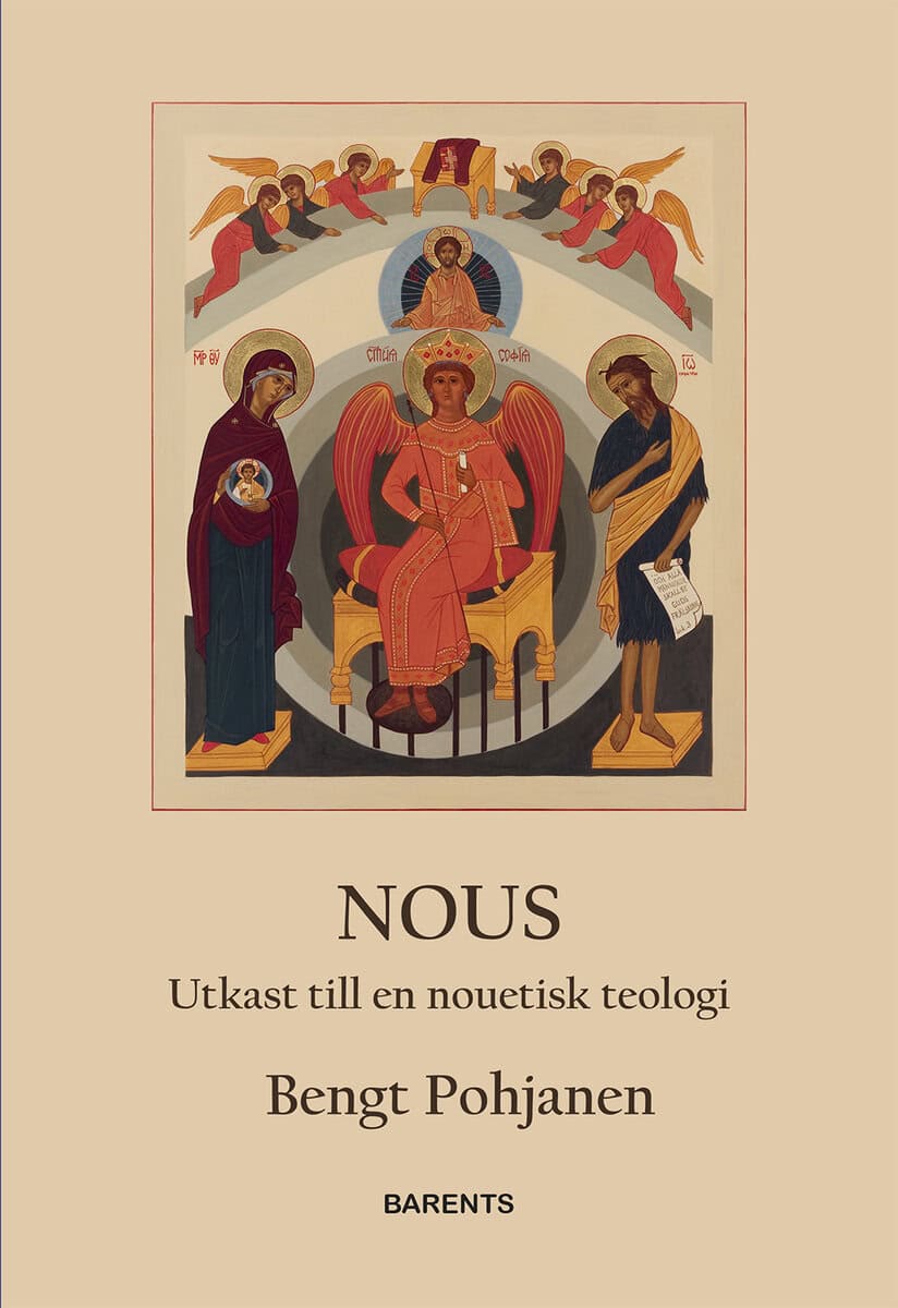Bengt Pohjanen : NOUS - utkast till en nouetisk teologi