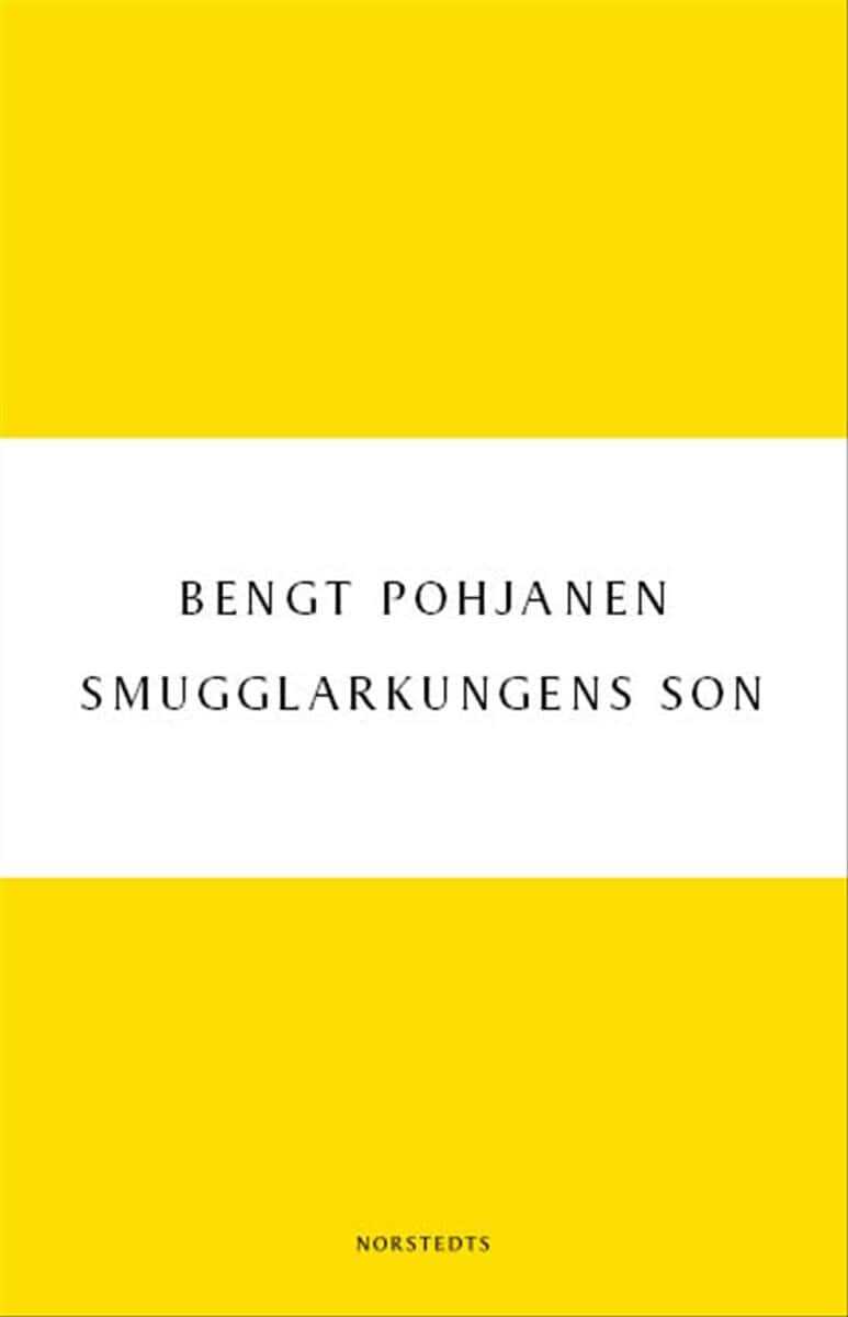 Bengt Pohjanen : Smugglarkungens son