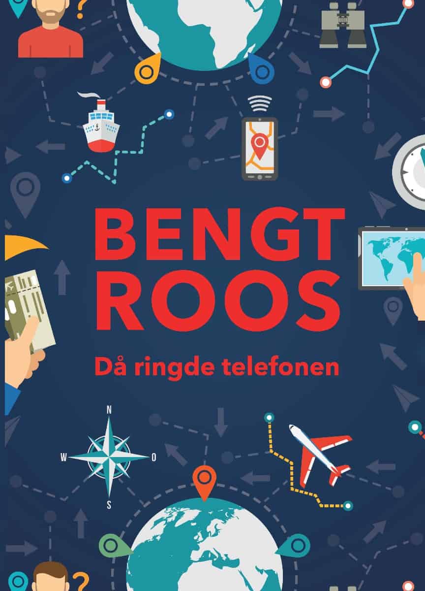 Bengt Roos : Då ringde telefonen